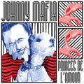 Johnny Mafia - Princes De L'amour - Music CD