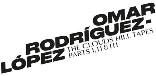 Rodriguez-lopez,omar - Clouds Hill Tapes Pt I, Ii & Iii - Vinyl Record