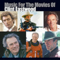 Music For The Movies Of Clint Eastwood / O.s.t. - Music For The Movies Of Clint Eastwood / O.s.t. - Music CD