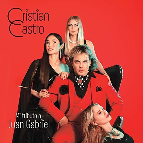 Castro,cristian - Mi Tributo A Juan Gabriel - Music CD