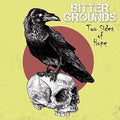 Bitter Grounds - Two Sides Of Hope - Vinyl Record