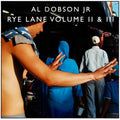 Dobson,al Jr - Rye Lane Volume Ii & Iii - Vinyl Record