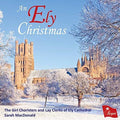 Girl Choristers & Lay Clerks - An Ely Christmas - Music CD