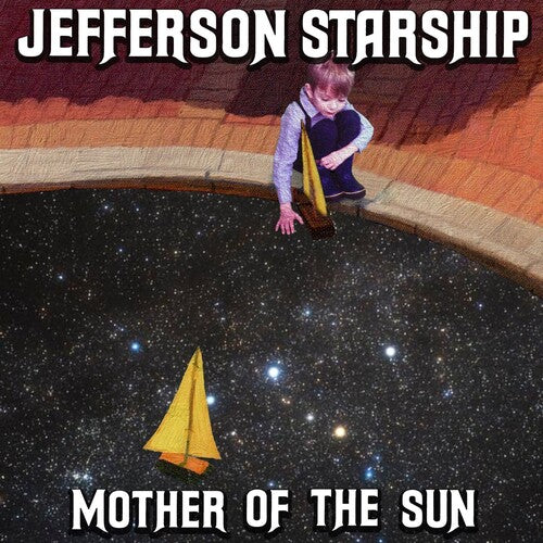 Jefferson Starship - Mother Of The Sun - Music CD