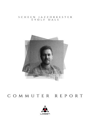 Jazzorkester,scheen / Dale,eyolf - Commuter Report - Music CD