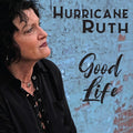 Hurricane Ruth - Good Life - Music CD
