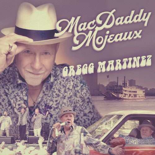 Martinez,gregg - Mac Daddy Mojeaux - Music CD