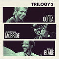 Corea,chick - Trilogy 2 - Music CD