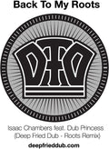 Chambers,isaac & Dub Princess - Back To My Roots (deep Fried Dub Remixes) - Vinyl Record