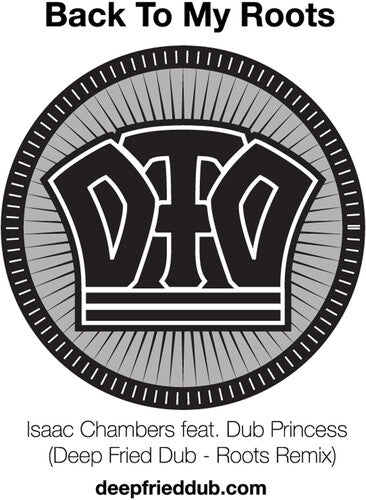 Chambers,isaac & Dub Princess - Back To My Roots (deep Fried Dub Remixes) - Vinyl Record