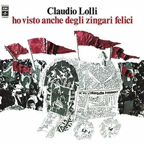 Lolli,claudio - Ho Visto Anche Degli Zingari Felici - Vinyl Record