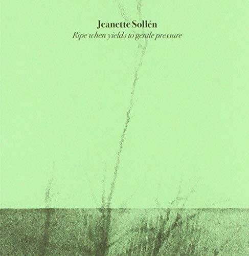 Sollen,jeanette - Ripe When Yields To Gentle Pressure - Music CD