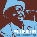 Dixon,willie - Live In Chicago 1974 - Music CD