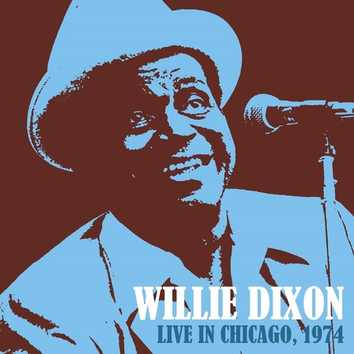 Dixon,willie - Live In Chicago 1974 - Music CD