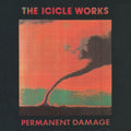 Icicle Works - Permanent Damage - Music CD