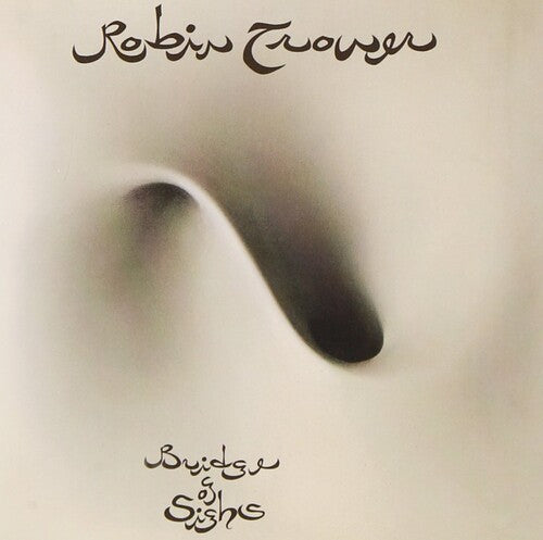 Trower,robin - Bridge Of Sighs - Music CD