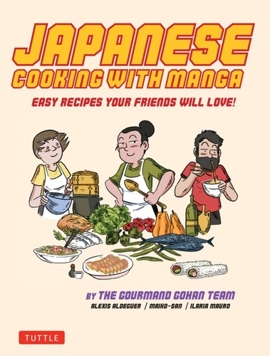 Aldeguer,alexis / San,maiko / Mauro,ilaria - Japanese Cooking With Manga - Books