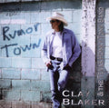 Blaker,clay & Texas - Rumor Town - Music CD