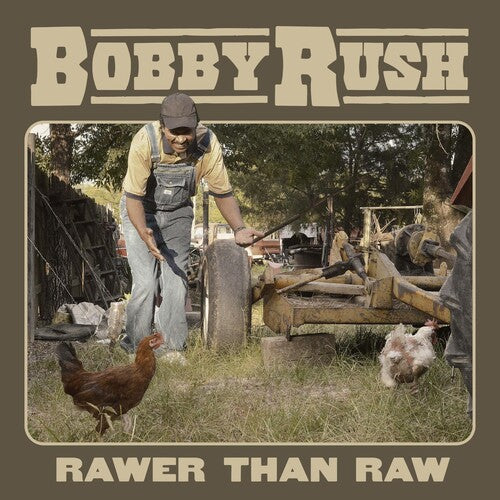 Rush,bobby - Rawer Than Raw - Vinyl Record