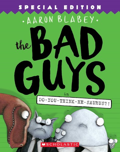 Blabey,aaron - Bad Guys In Do You Think He Saurus - Books