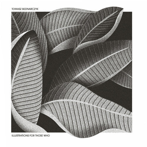 Bednarczyk,tomasz - Illustrations For Those Who - Music CD