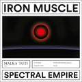 Spectral Empire - Iron Muscle - Vinyl Record