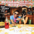 Kelly,brendan & Wandering Birds - Keep Walkin Pal - Music CD
