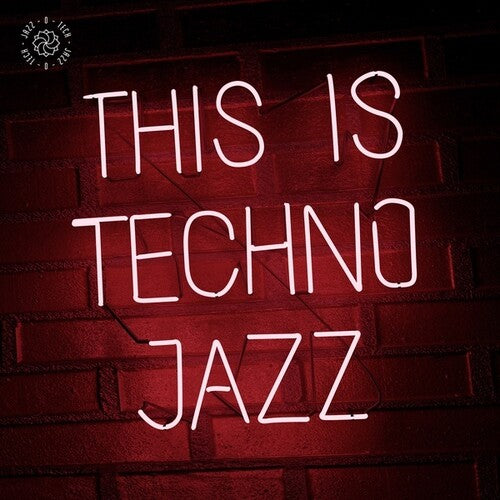 This Is Techno Jazz I / Various - This Is Techno Jazz I / Various - Vinyl Record