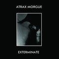 Atrax Morgue - Exterminate - Vinyl Record