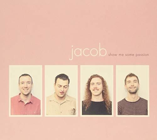 Jacob - Show Me Some Passion - Music CD
