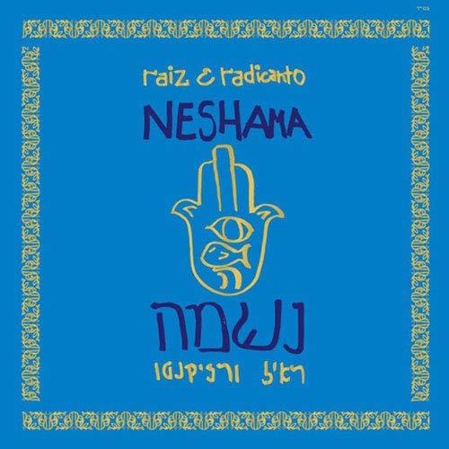 Raiz E Radicanto - Neshama - Music CD