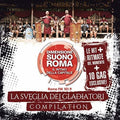 Dimensione Suono Roma: La Sveglia Dei Gladiatori - Dimensione Suono Roma: La Sveglia Dei Gladiatori - Music CD