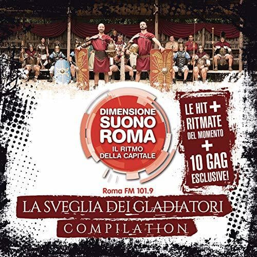 Dimensione Suono Roma: La Sveglia Dei Gladiatori - Dimensione Suono Roma: La Sveglia Dei Gladiatori - Music CD