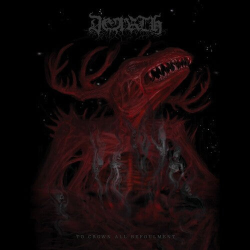 Dearth - To Crown All Befoulment - Vinyl Record