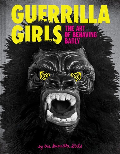 Guerrilla Girls - Guerrilla Girls - Books