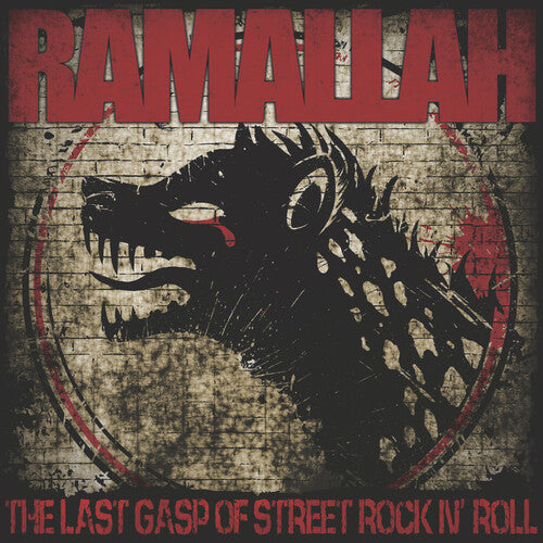 Ramallah - Last Gasp Of Street Rock N' Roll - Music CD