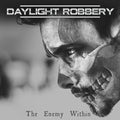 Daylight Robbery - Enemy Within - Music CD