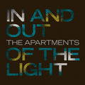Apartments - In And Out Of The Light - Music CD