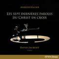Haydn / Jalbert - Les Sept Dernieres Paroles - Music CD
