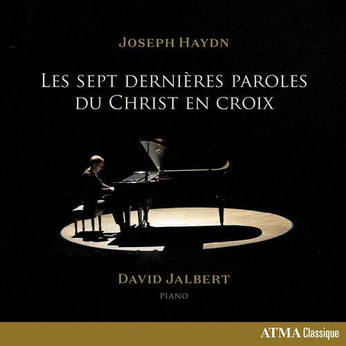 Haydn / Jalbert - Les Sept Dernieres Paroles - Music CD