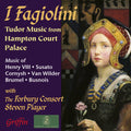 I Fagiolini: Tudor Music From Hampton Court Palace Music CD