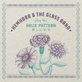 Hemhora & The Glass Band - Helix Pattern Blues - Music CD