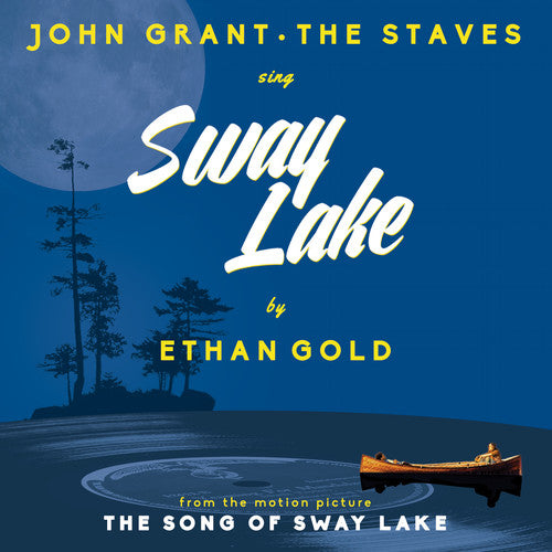 Ethan Gold with John Grant & the Staves - Sway Lake