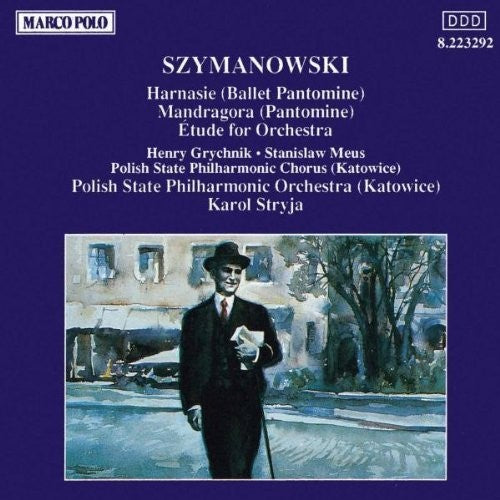 Szymanowski - Harnasie / Mandragora / Etude - Music CD