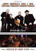 Fortune / Walker / Rogers / Isaacs - Brotherly Love - DVD