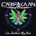 Cabrakaan - Cem Anahuac My Home - Music CD