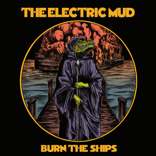 Electric Mud - Burn The Ships - Music CD