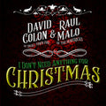 Malo,raul / Colon,david - I Don't Need Anything For Christmas