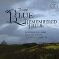 Roderick,williams / Dussek,michael - Those Blue Remembered Hills - Music CD