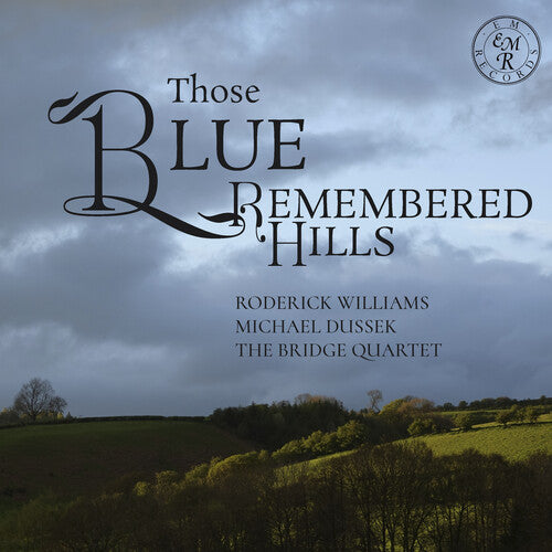 Roderick,williams / Dussek,michael - Those Blue Remembered Hills - Music CD